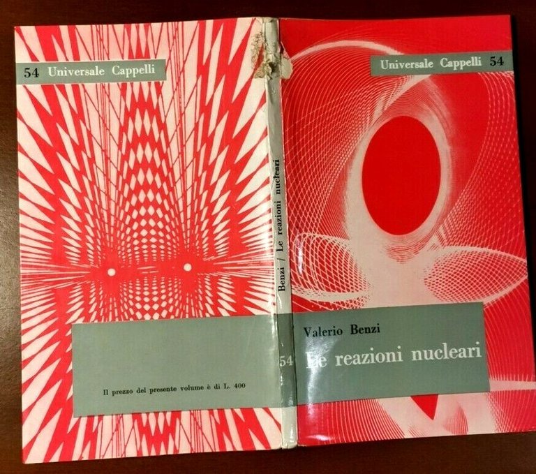 LE REAZIONI NUCLEARI di Valerio Benzì 1961 Universale Cappelli Libro …