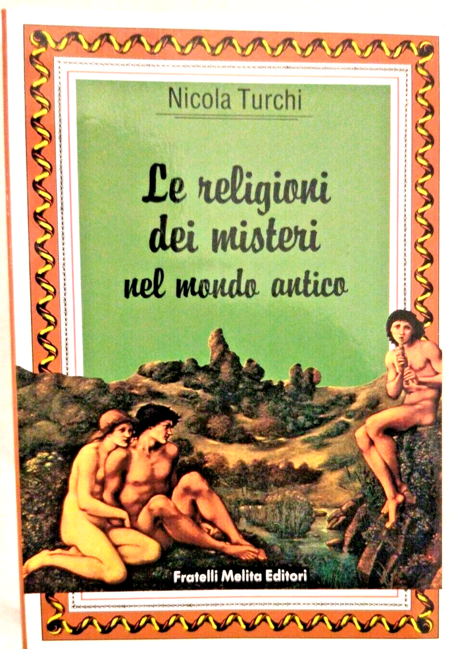 LE RELIGIONI DEI MISTERI NEL MONDO ANTICO GRECO di Turchi …