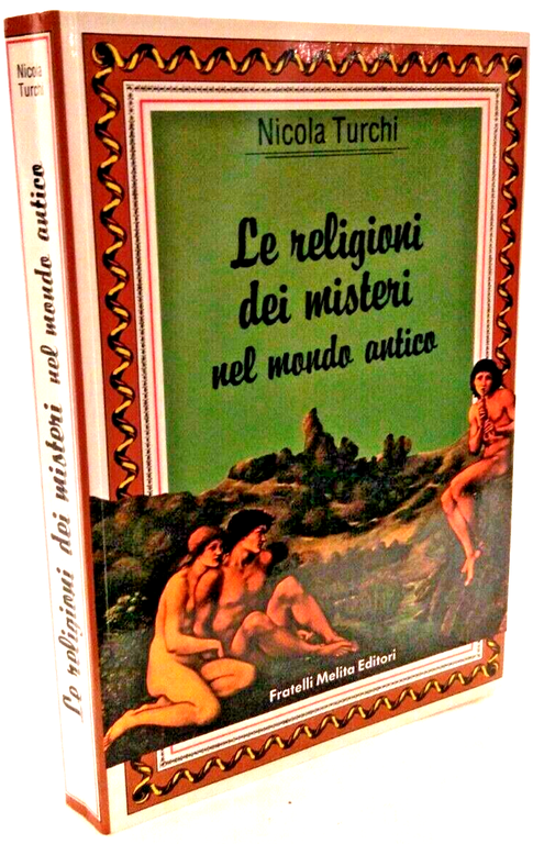 LE RELIGIONI DEI MISTERI NEL MONDO ANTICO GRECO di Turchi …