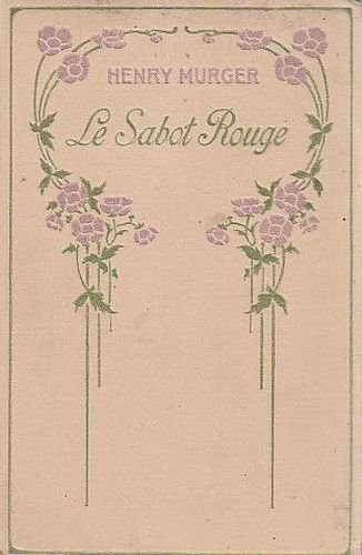 LE SABOT ROUGE di Henry Murger 1920 Nilson editions romanzo …