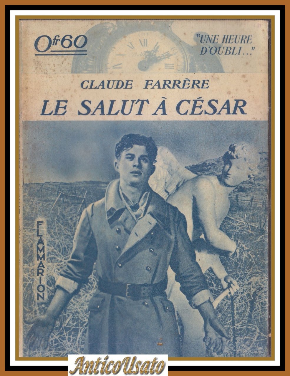 LE SALUT A CESAR di Claude Farrere 1934 Flammarion Libro …