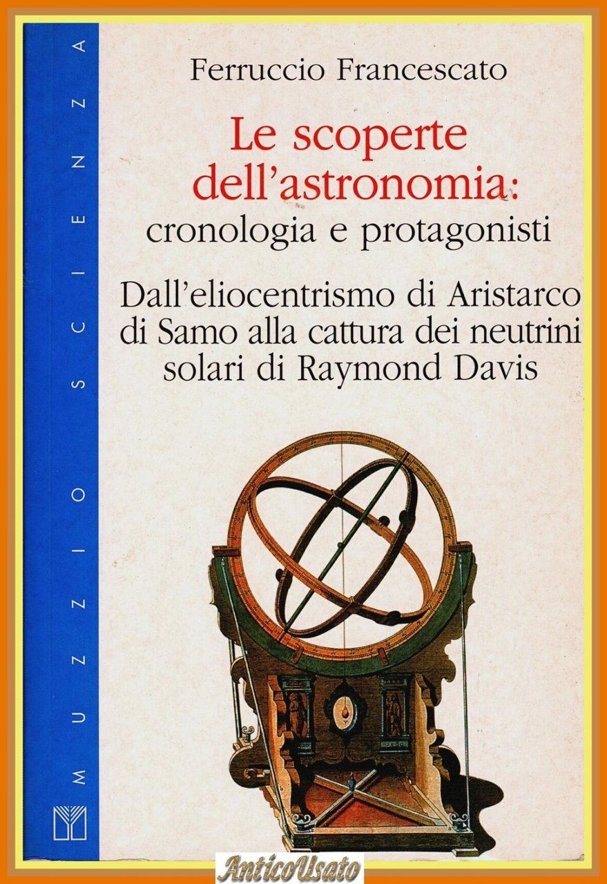 LE SCOPERTE DELL'ASTRONOMIA di Ferruccio Francescato 1998 Muzzio Libro | Immagine principale