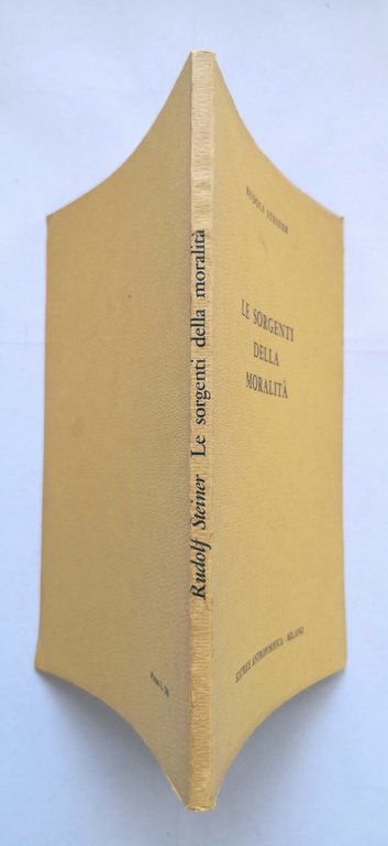 LE SORGENTI DELLA MORALITÀ di Rudolf Steiner 1960 Editrice Antroposofica …