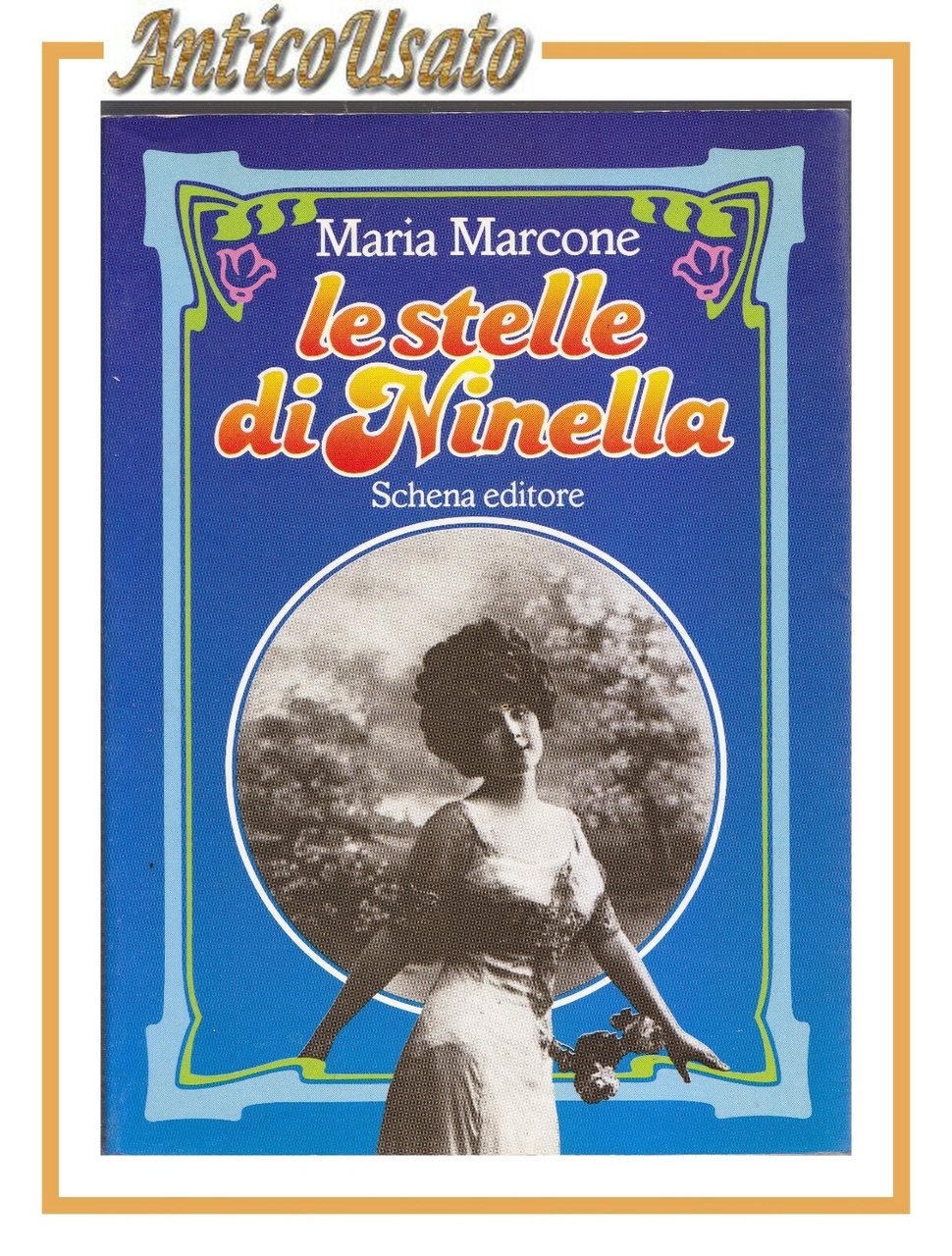 LE STELLE DI NINELLA Maria Marcone 1987 Schena romanzo per …