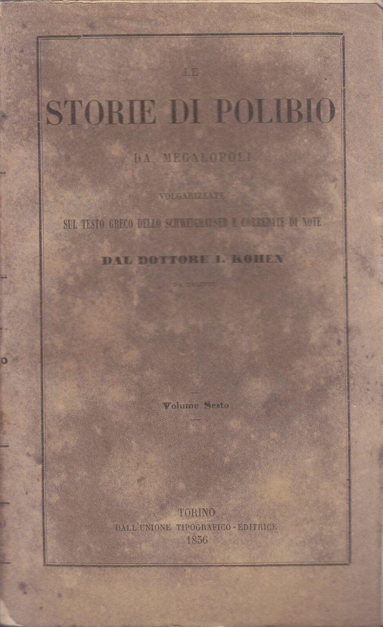 LE STORIE DI POLIBIO DA MEGALOPOLI Volume 6 VI 1856 …