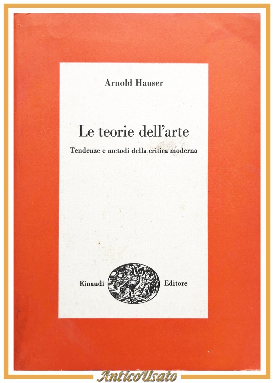 LE TEORIE DELL'ARTE di Arnold Hauser 1971 Einaudi Libro tendenze …