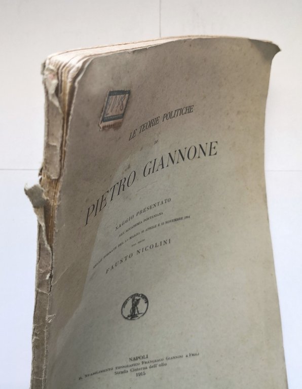 LE TEORIE POLITICHE di Pietro Giannone 1915 Accademia Pontaniana libro …