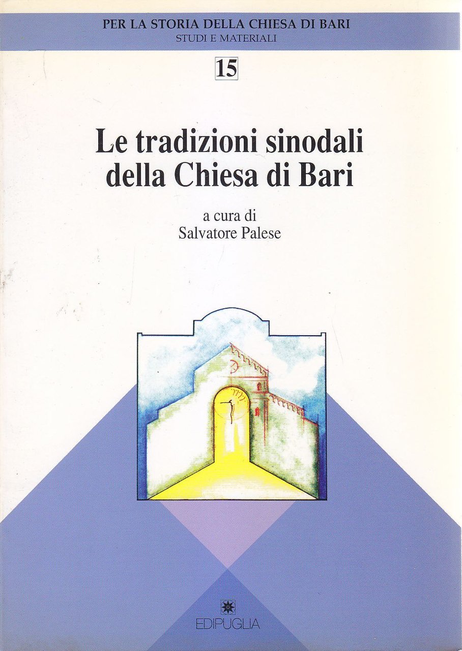 LE TRADIZIONI SINODALI DELLA CHIESA DI BARI di Salvatore Palese … | Immagine principale
