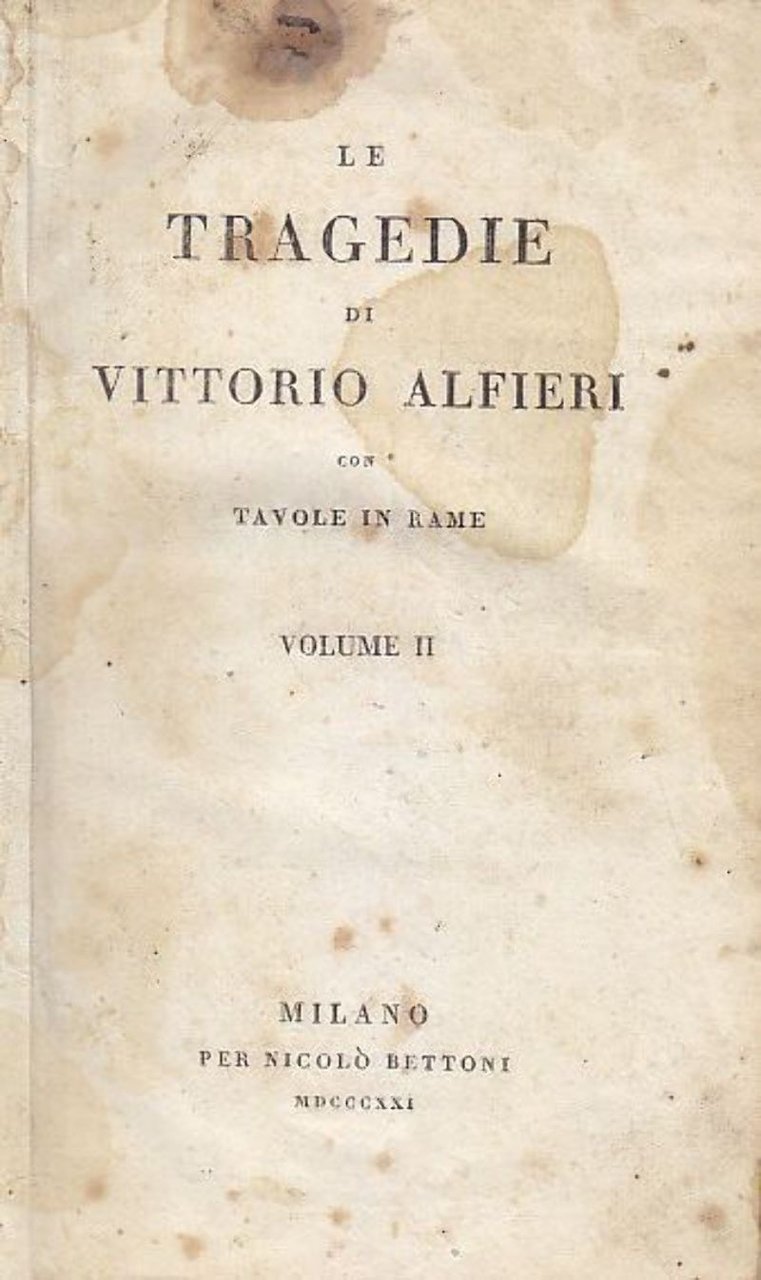 LE TRAGEDIE DI VITTORIO ALFIERI volume 2 1821 Agamennone Oreste …