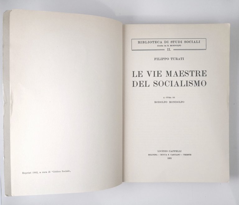 LE VIE MAESTRE DEL SOCIALISMO di Filippo Turati 1982 Cappelli …