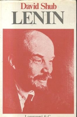 LENIN di David Shub 1972 Longanesi libro biografia vladimir Ilic …