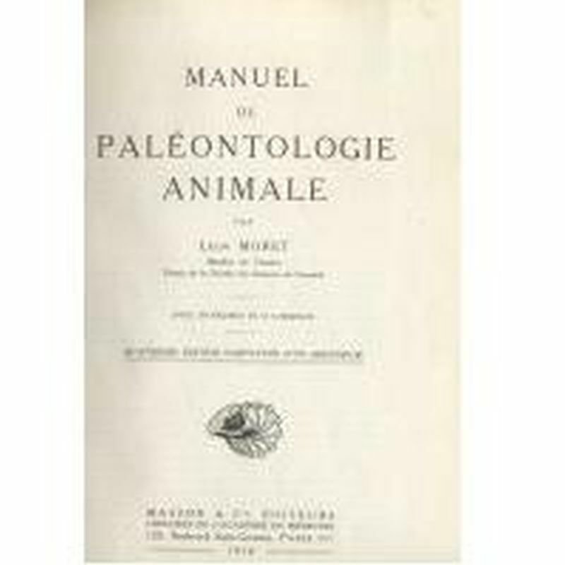 Leon Moret MANUEL DE PALEONTOLOGIE ANIMALE 1958 Masson libro paleontologia …