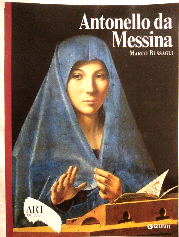 LEONARDESCHI GIORGIONE ANTONELLA DA MESSINA RAFFAELLO Art e Dossier MONOGRAFIA