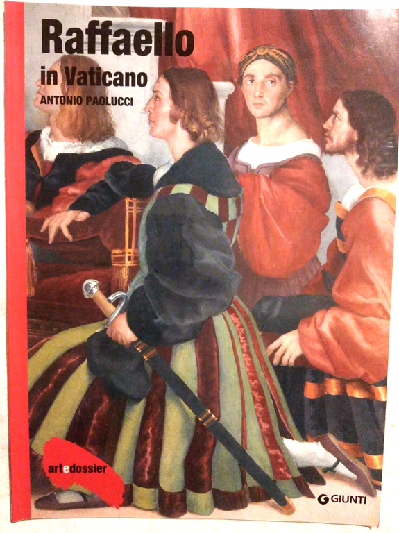 LEONARDESCHI GIORGIONE ANTONELLA DA MESSINA RAFFAELLO Art e Dossier MONOGRAFIA