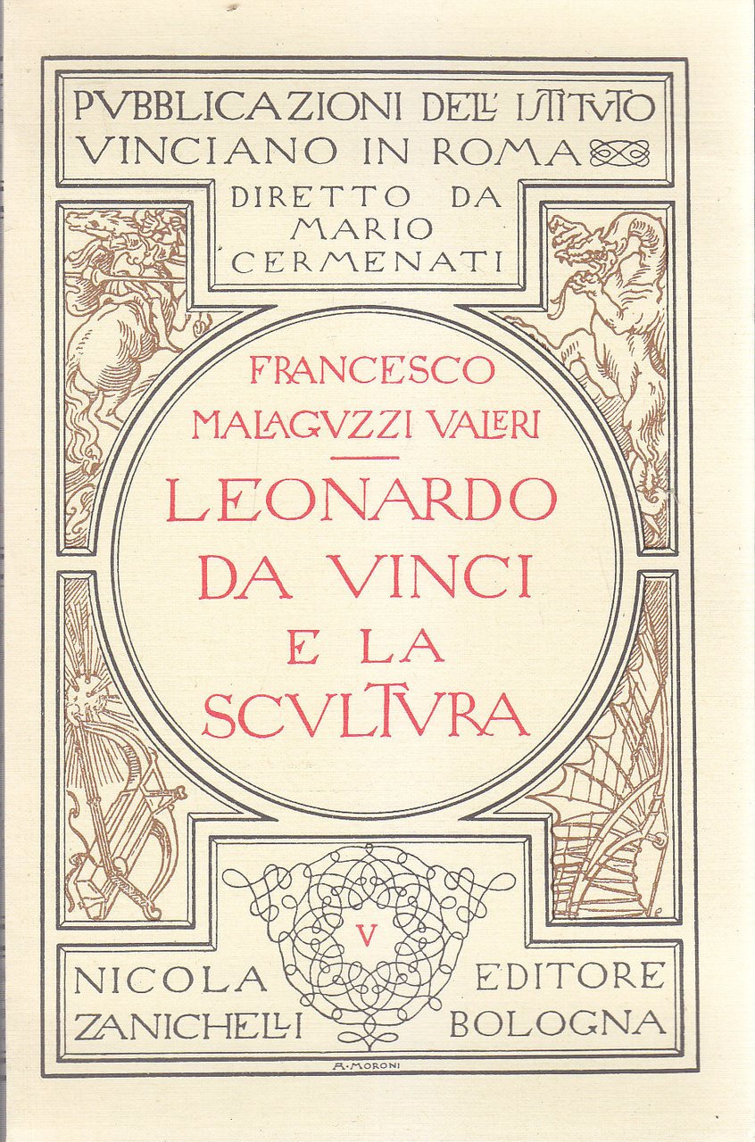 LEONARDO DA VINCI E LA SCULTURA di Francesco Malaguzzi Valeri …