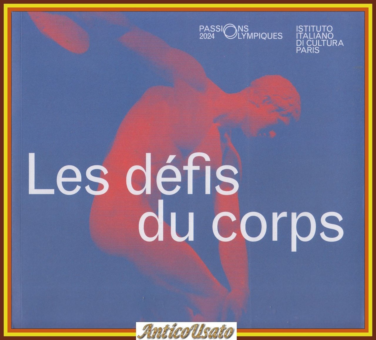 LES DÉFIS DU CORPS di Istituto Italiano di Cultura Parigi … | Immagine principale