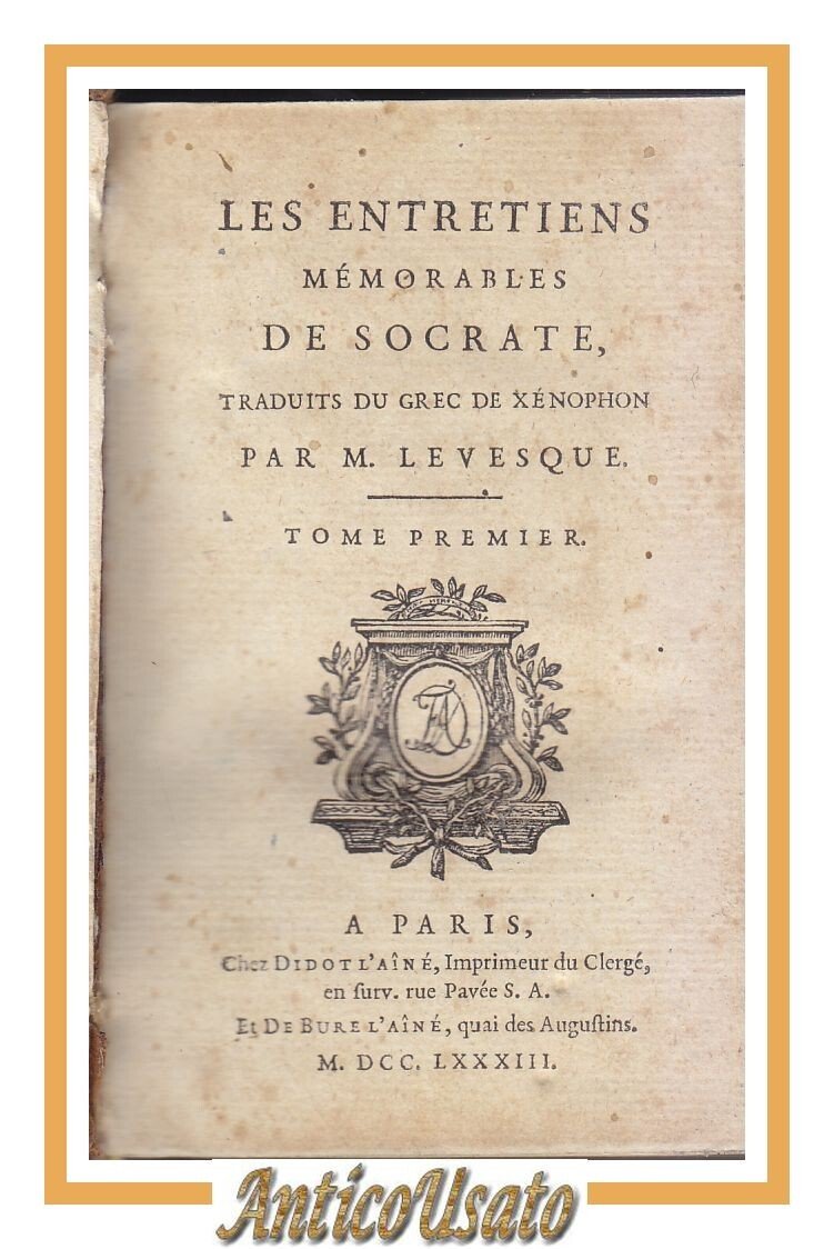 LES ENTRETIENS MEMORABLES DE SOCRATE tome I e II 1783 …