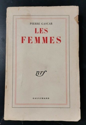 LES FEMMES di Pierre Gascar 1955 Gallimard libro romanzo in …
