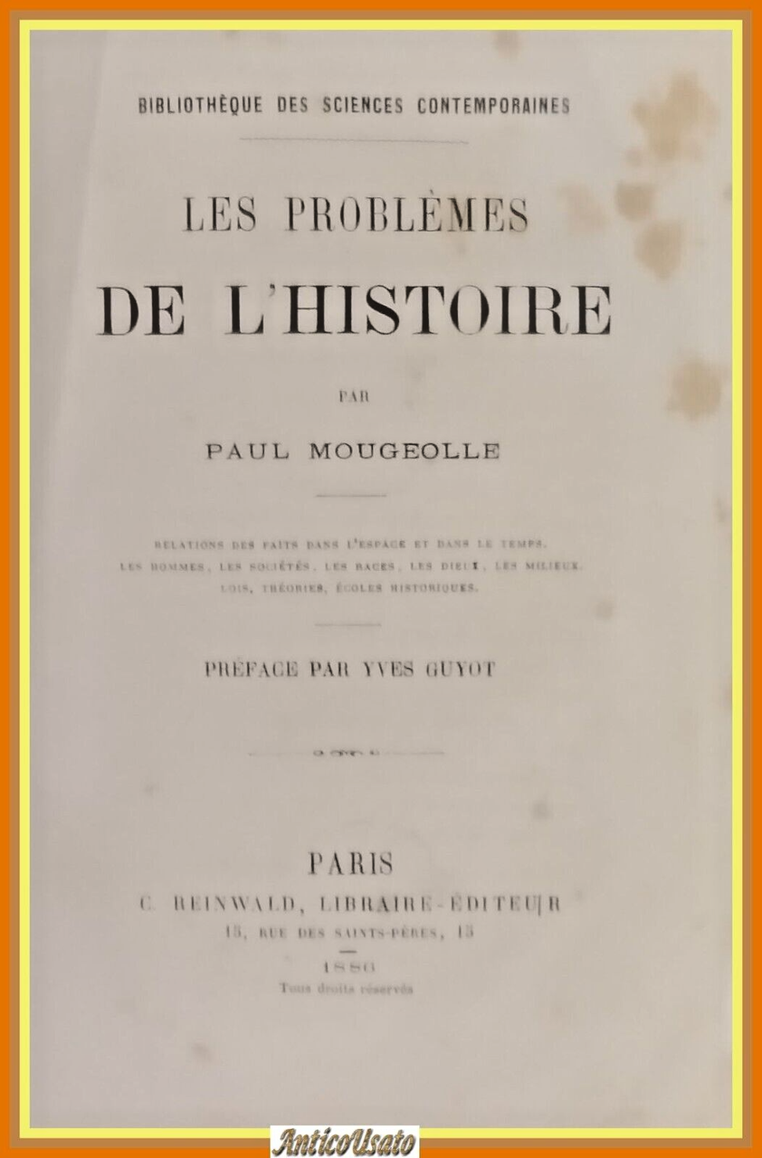 LES PROBLEMES DE L'HISTOIRE di Paul Mougeolle 1886 Reinwald Libro