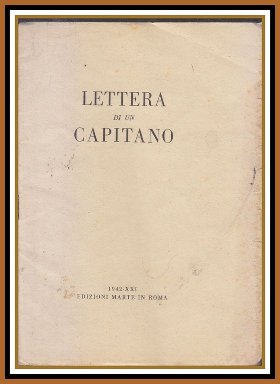 lettera aperta di un capitano a suo ex subalterno unò …