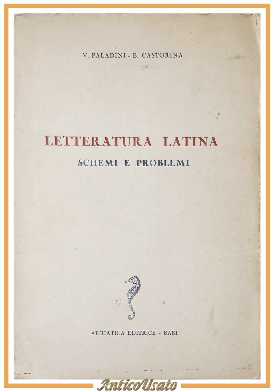 LETTERATURA LATINA Schemi e Problemi di Paladini e Castorina - …
