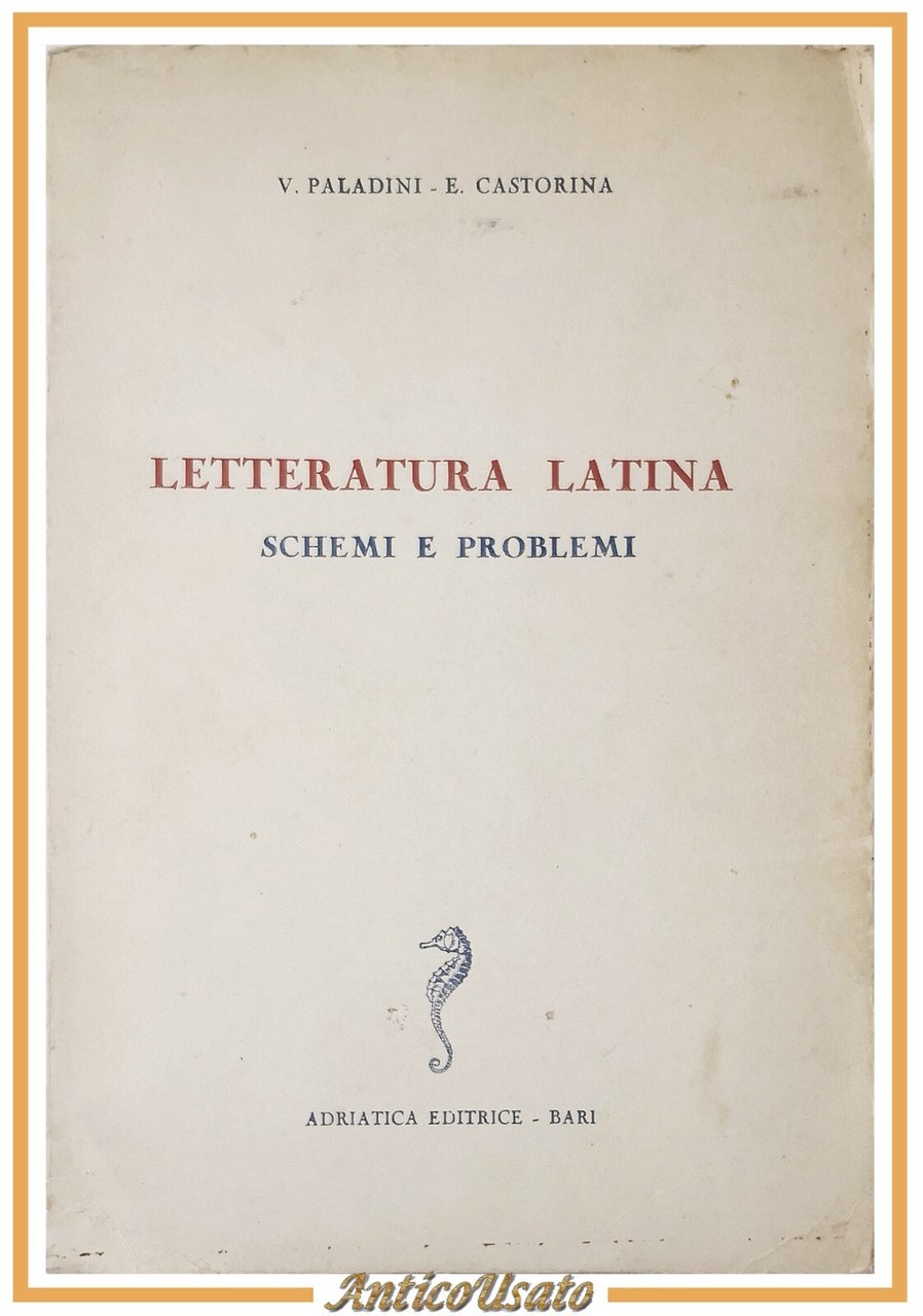 LETTERATURA LATINA Schemi e Problemi di Paladini e Castorina - …