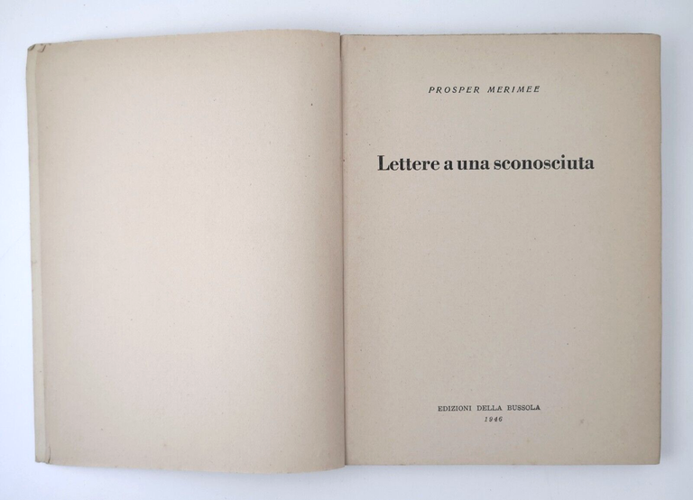 LETTERE A UNA SCONOSCIUTA di Prosper Merimee 1946 Edizioni della …