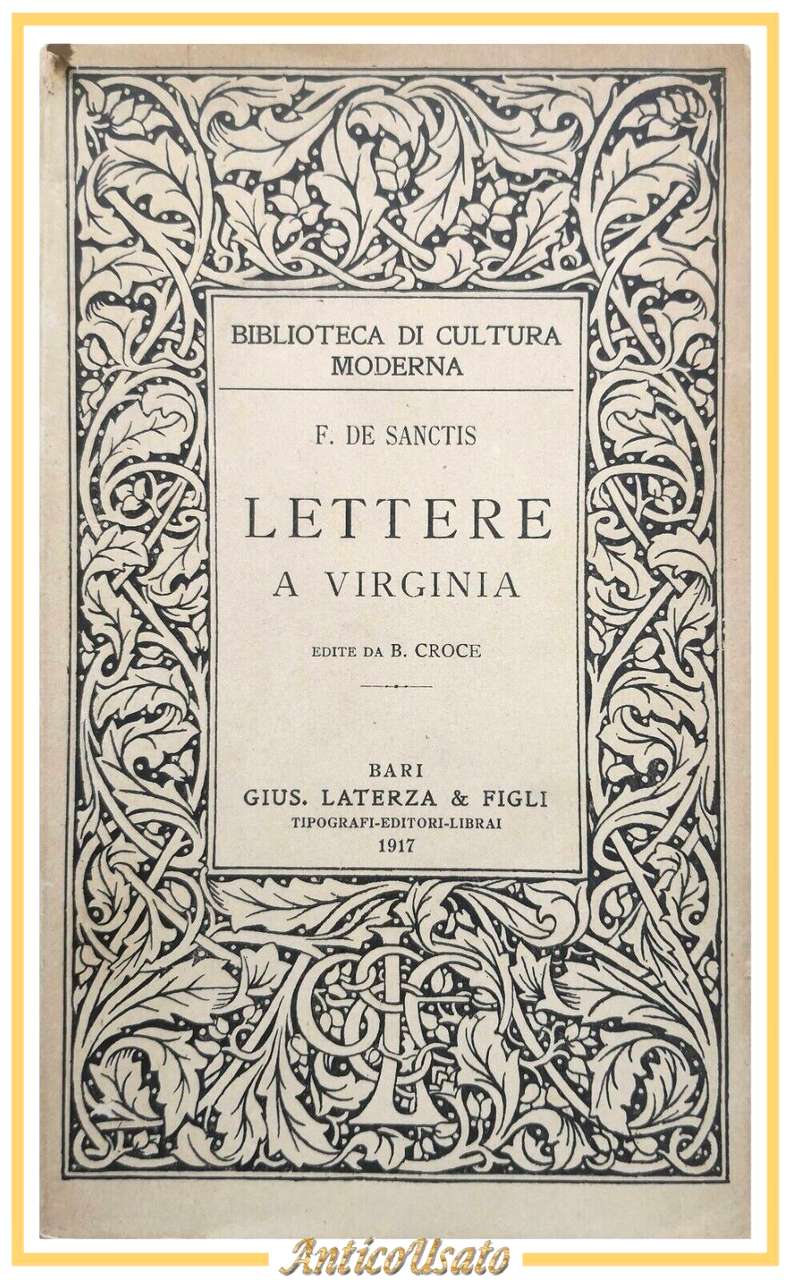 LETTERE A VIRGINIA di Francesco De Sanctis 1917 Laterza libro …