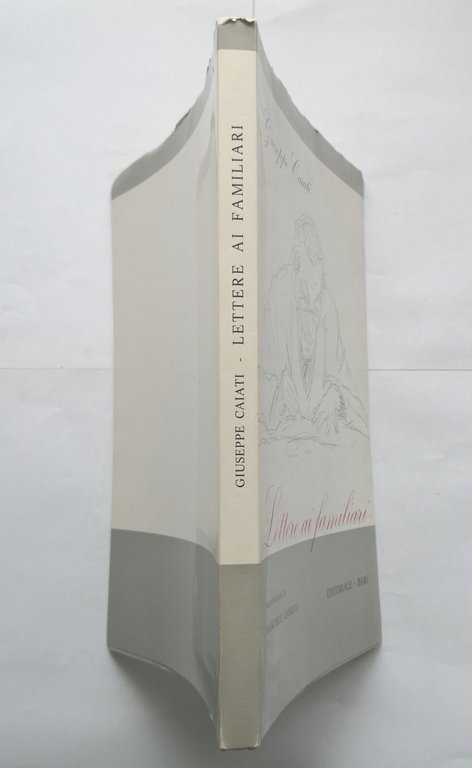 LETTERE AI FAMILIARI di Giuseppe Caiati 1975 Editoriale Bari Libro …