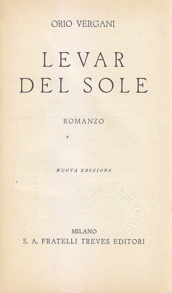 LEVAR DEL SOLE di Orio Vergani 1935 Fratelli Treves Editore …
