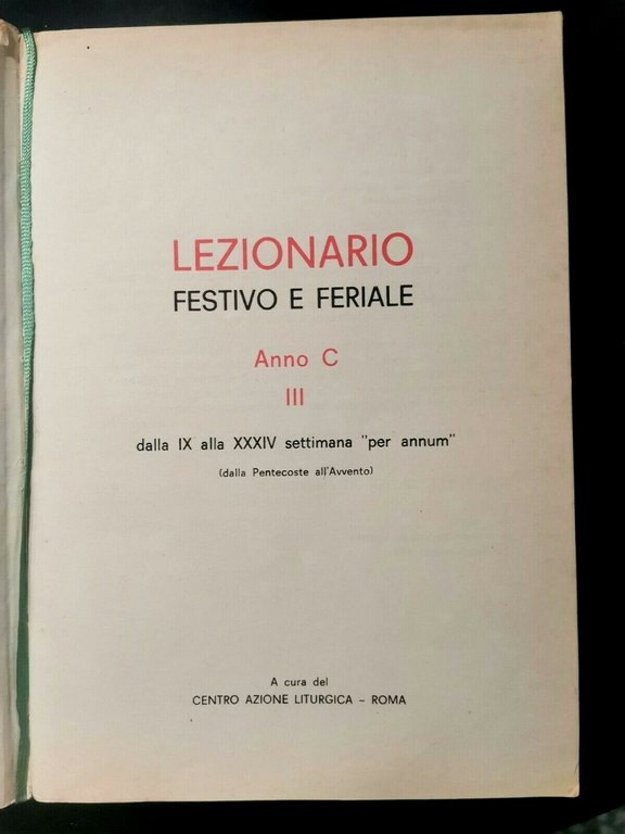 LEZIONARIO FESTIVO E FERIALE ANNO C III dalla IX alla …