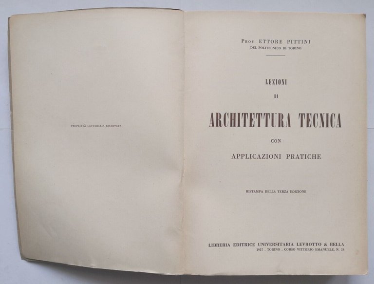 LEZIONI DI ARCHITETTURA TECNICA applicazioni pratiche Ettore Pittini 1957 Libro