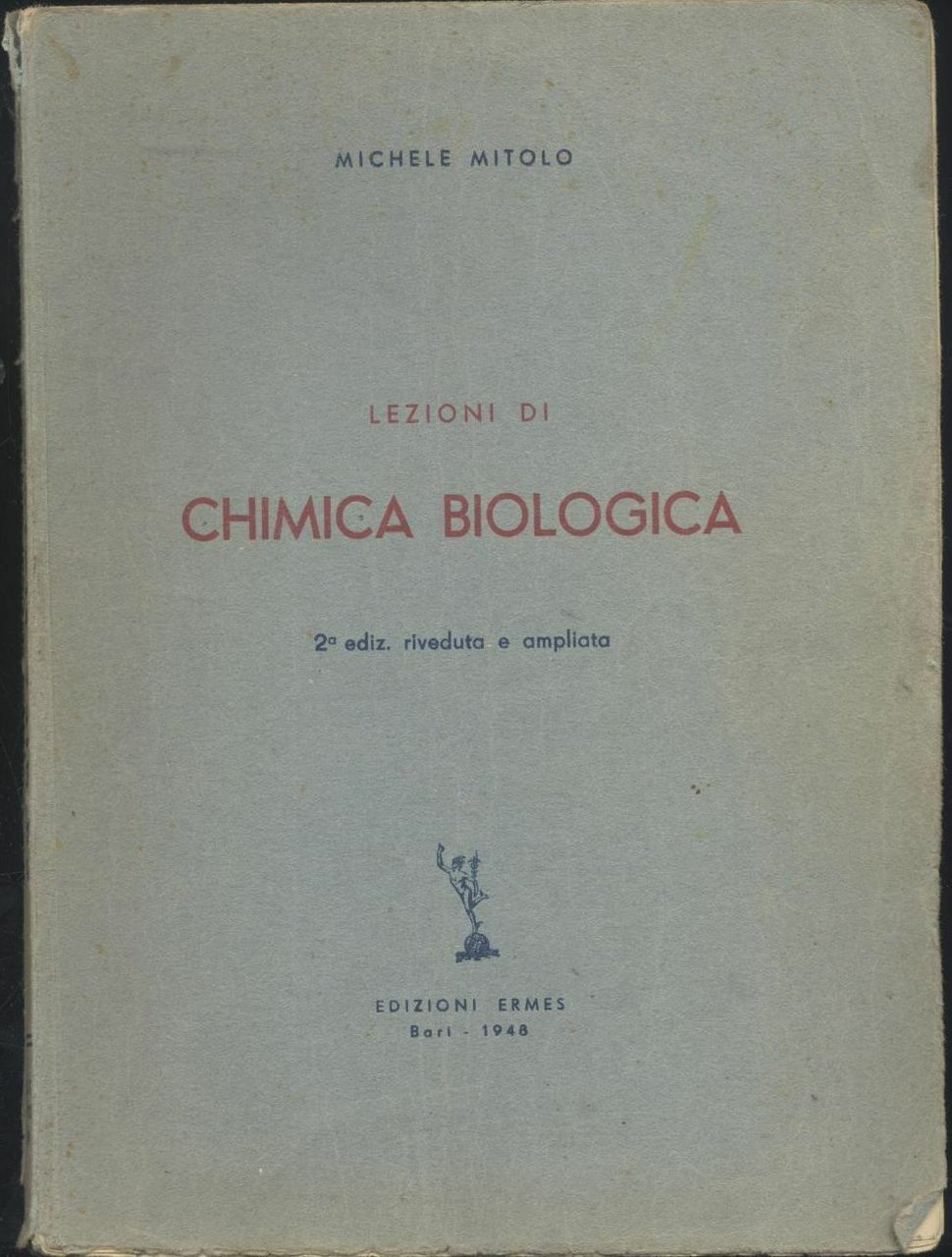 LEZIONI DI CHIMICA BIOLOGICA Michele Mitolo 1948 Edizioni Ermes libro …
