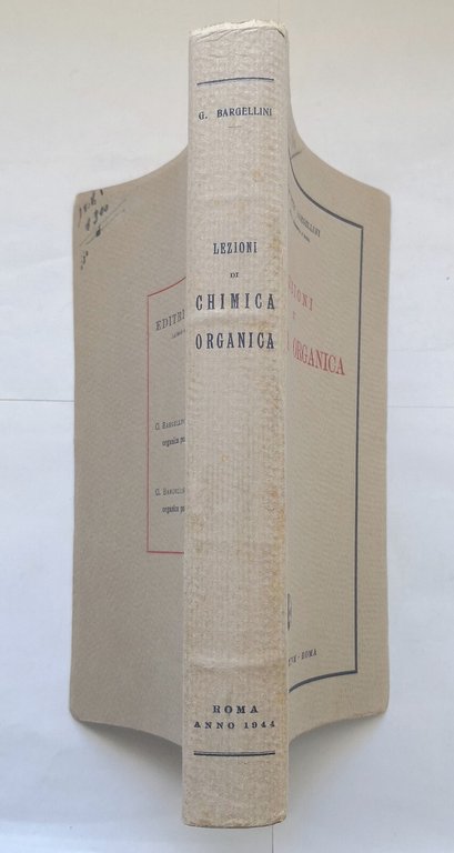 LEZIONI DI CHIMICA ORGANICA di Guido Bargellini 1943 Studium Libro …