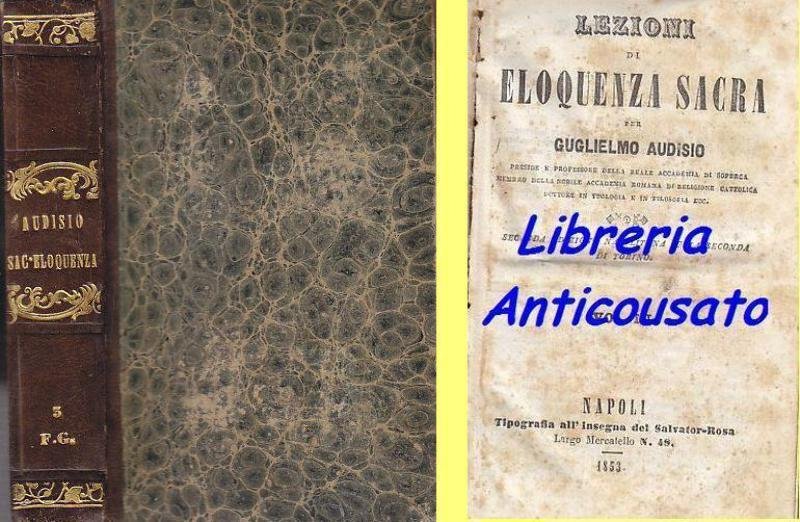 LEZIONI DI ELOQUENZA SACRA Vol 3 Guglielmo Audisio 1853 libro …