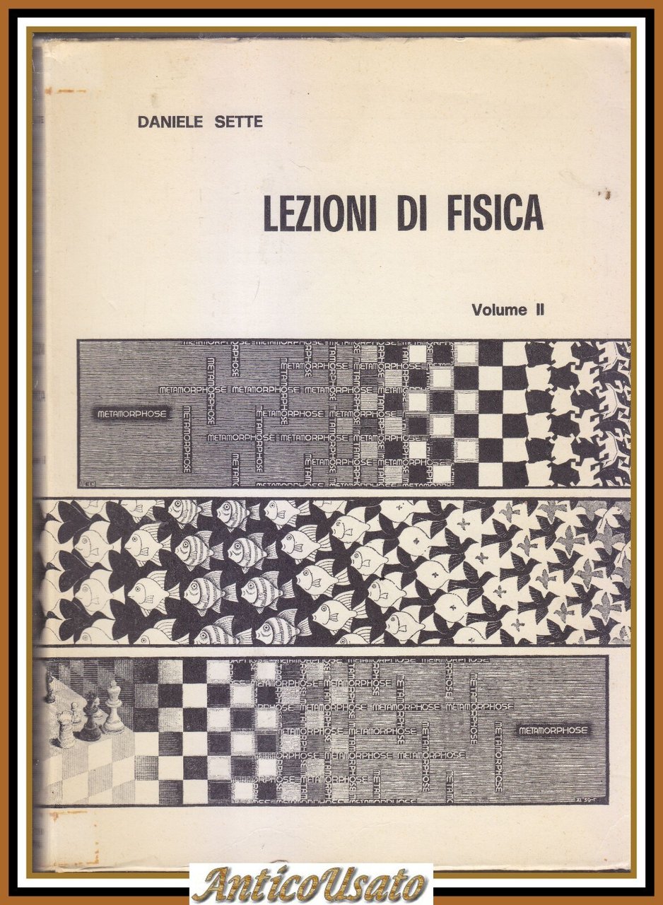LEZIONI DI FISICA volume II Comportamento termico materia di Daniele …