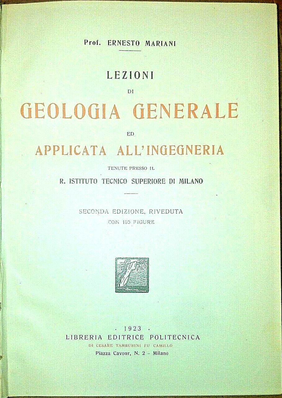 LEZIONI DI GEOLOGIA GENERALE ED APPLICATA ALL'INGEGNERIA Mariani 1923 libro