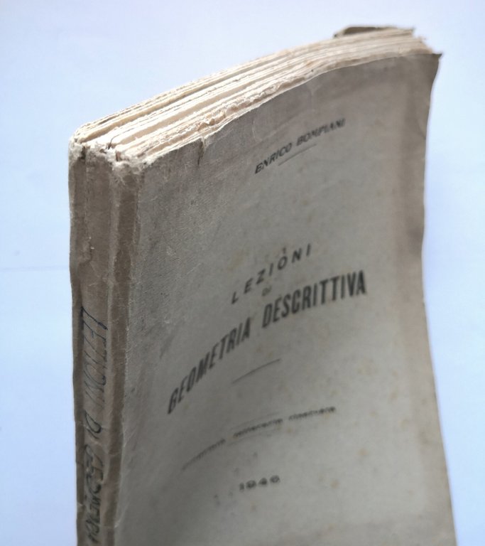LEZIONI DI GEOMETRIA DESCRITTIVA Enrico Bompiani 1946 Romolo Pioda Libro