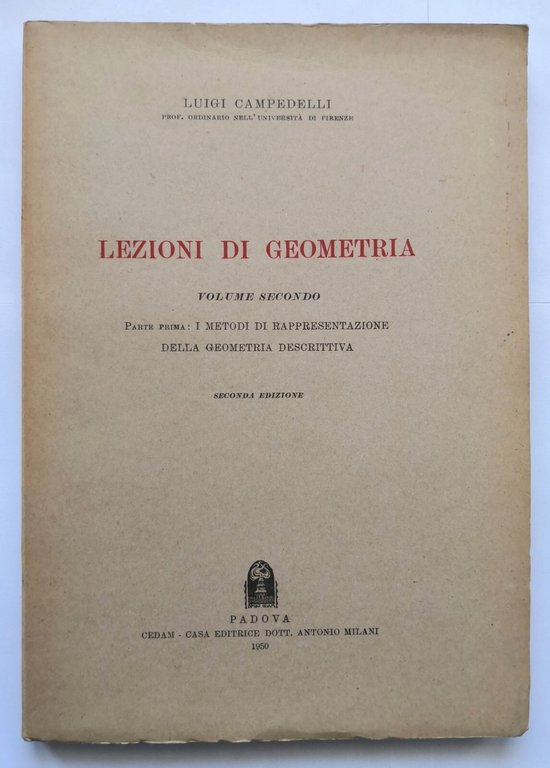 LEZIONI DI GEOMETRIA di Luigi Campedelli 3 volumi 1950 1953 …