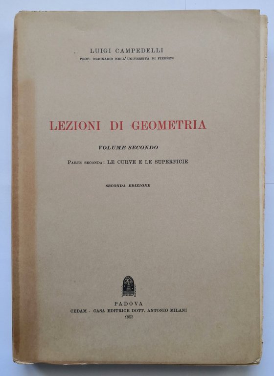 LEZIONI DI GEOMETRIA di Luigi Campedelli 3 volumi 1950 1953 …