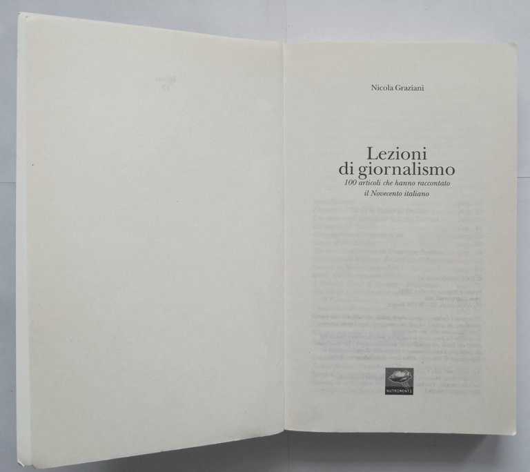 LEZIONI DI GIORNALISMO Nicola Graziani 2005 Nutrimenti Libro 100 articoli …