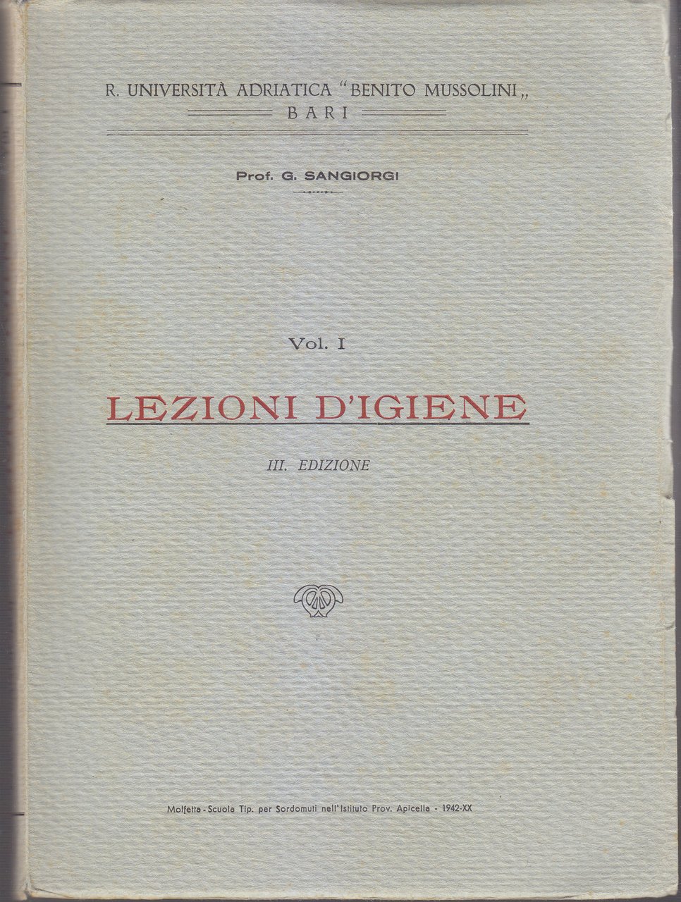 LEZIONI DI IGIENE 2 volumi Sangiorgi 1942 Scuola Tipografica Apicella …