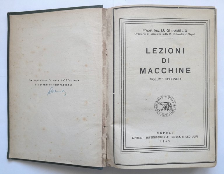 LEZIONI DI MACCHINE volume II di Luigi D'Amelio 1945 Treves …