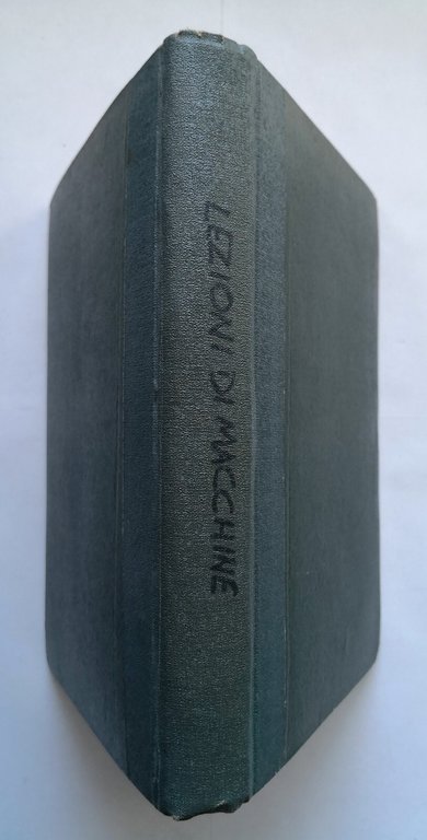 LEZIONI DI MACCHINE volume II di Luigi D'Amelio 1945 Treves …