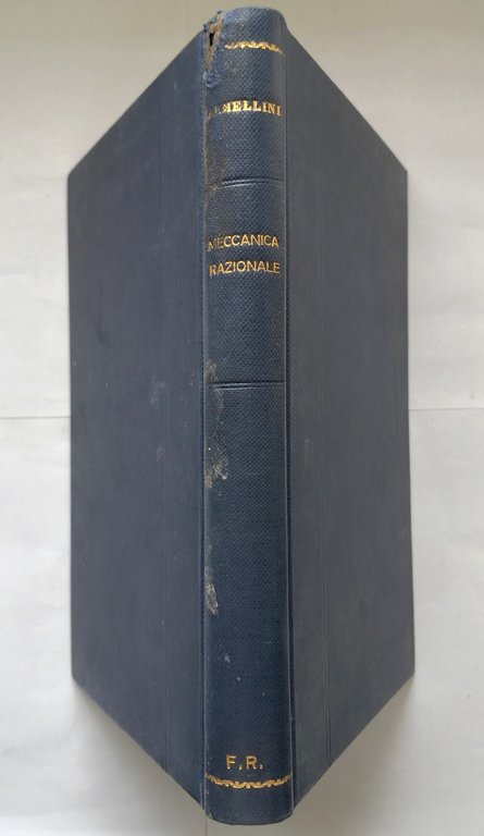 LEZIONI DI MECCANICA RAZIONALE PER GLI INGEGNERI Armellini 1945 Hoepli …