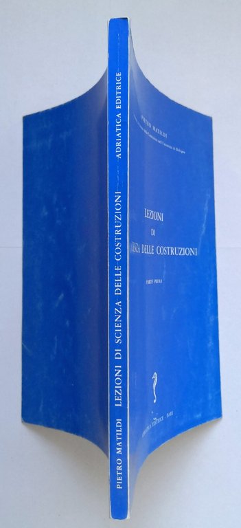 LEZIONI DI SCIENZA DELLE COSTRUZIONI Pietro Matildi 4 volumi 1970 …
