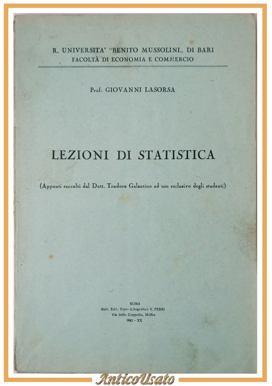 LEZIONI DI STATISTICA di Giovanni Lasorsa 1942 Ferri Libro Universitario