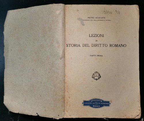 Lezioni Di Storia Del Diritto Romano parte I Pietro Bonfante …