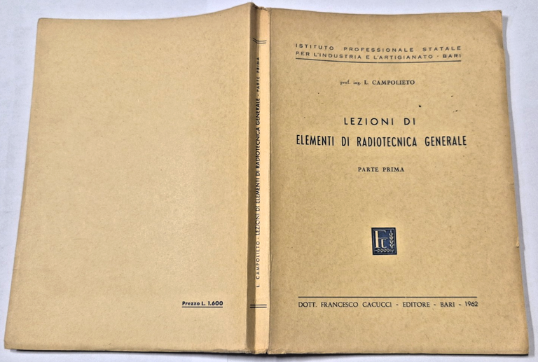 LEZIONI ELEMENTI DI RADIOTECNICA GENERALE Campolieto parte 1 1962 Cacucci … | Immagine Gallery 2