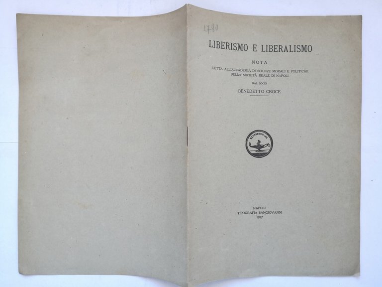LIBERISMO E LIBERALISMO di Benedetto Croce 1927 Libro nota letta …